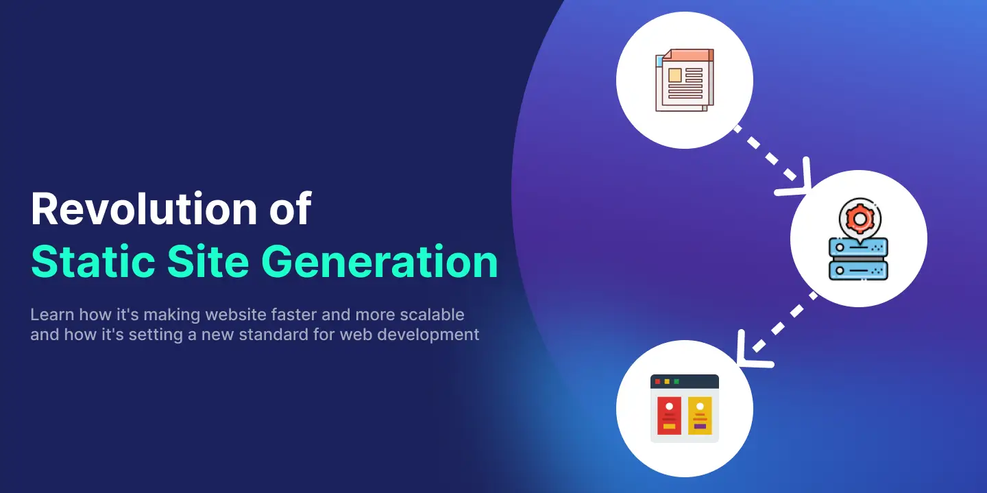 Static Site Generation: A Revolution in Web Performance